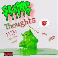 Slime Thoughts