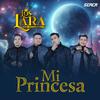 Los Lara - Mi Princesa