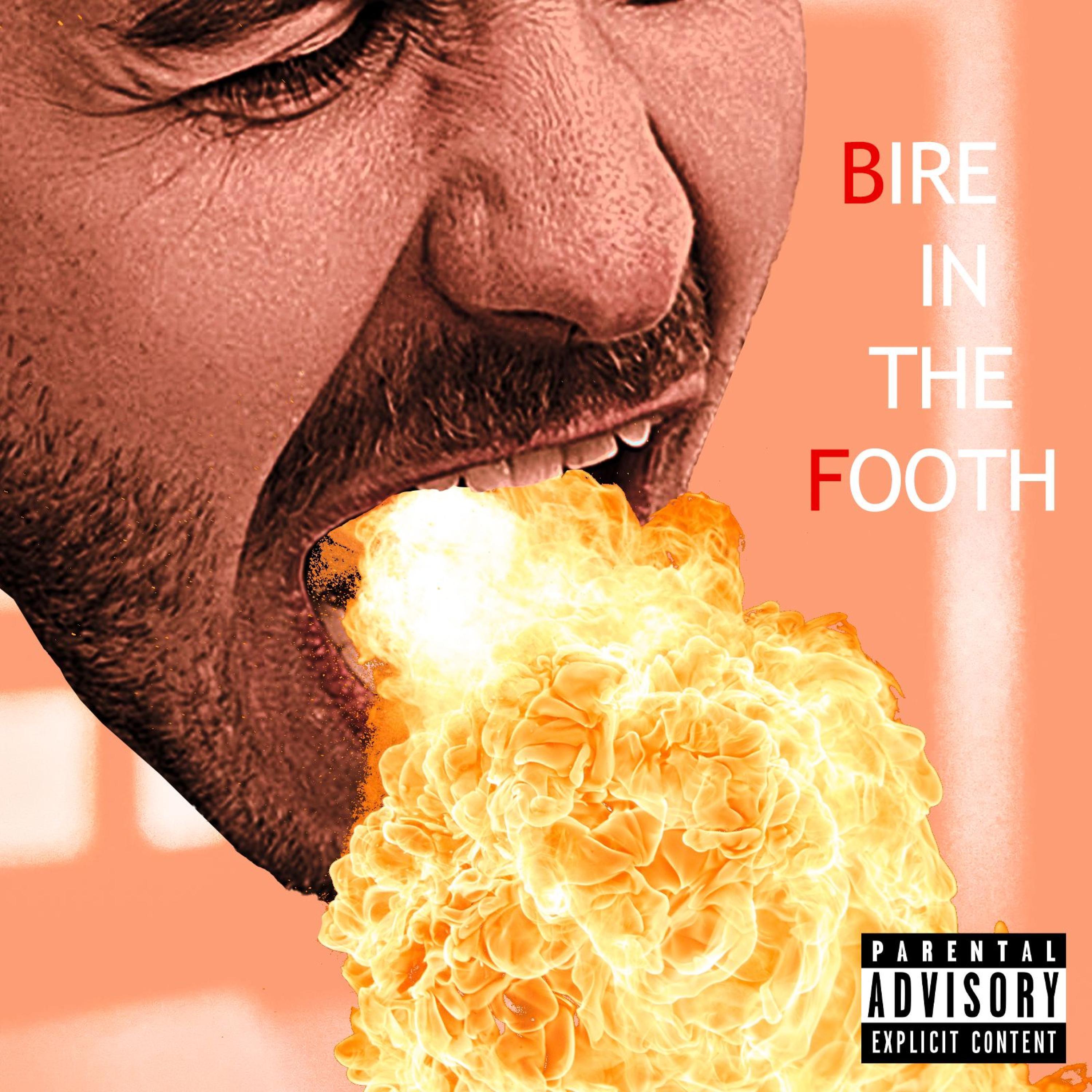 Bire In The Footh (feat. T RAFFE)
