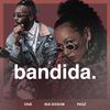 ONA - Bandida