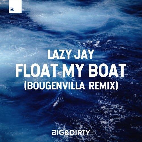 Float My Boat (Bougenvilla Remix)专辑