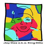 Jay Dee a.k.a. King Dilla专辑