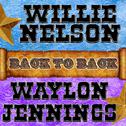 Back To Back: Willie Nelson & Waylon Jennings