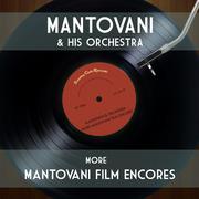 More Mantovani Film Encores