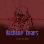 Machine tears专辑