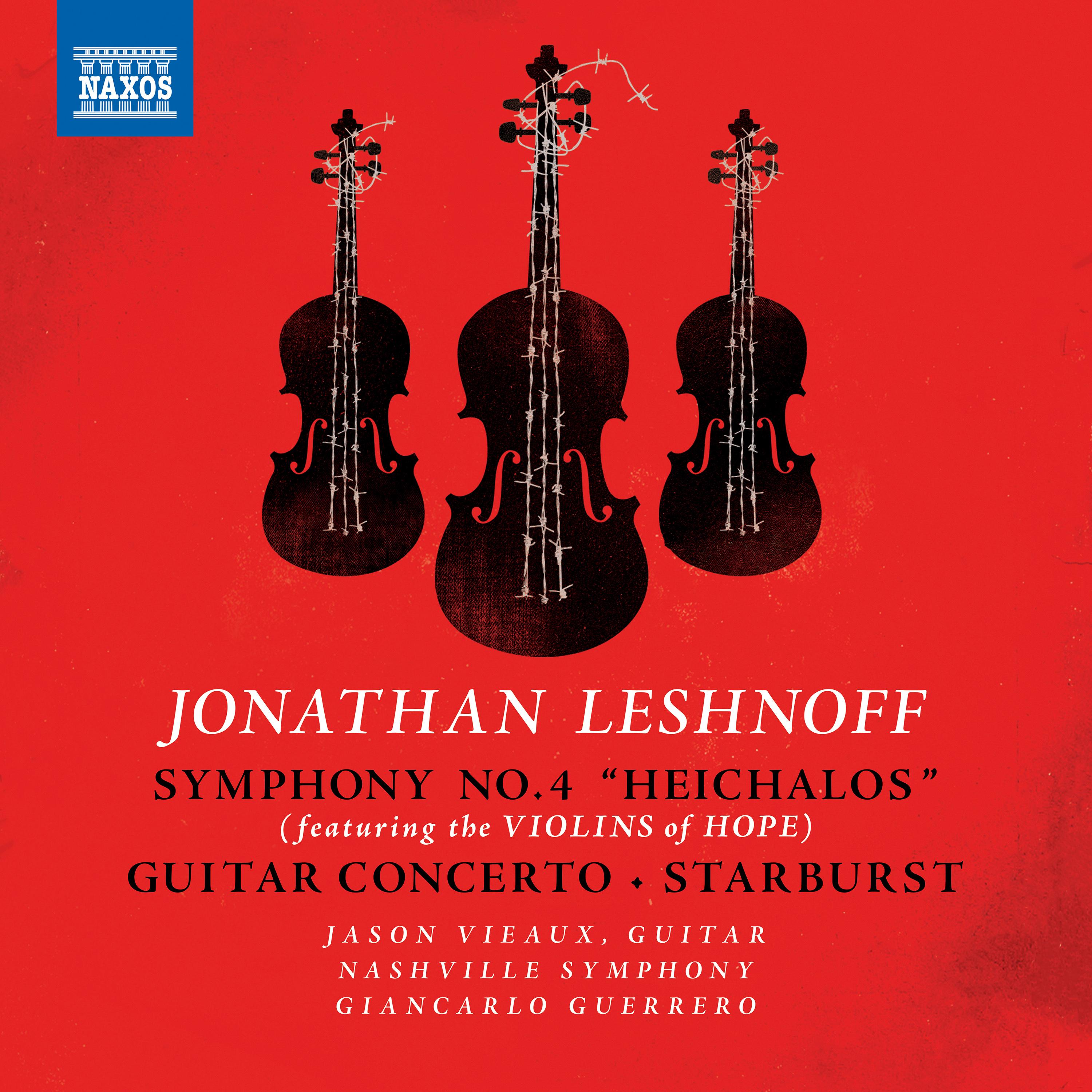 LESHNOFF, J.: Symphony No. 4 / Guitar Concerto / Starburst (Vieaux, Nashville Symphony, Guerrero)