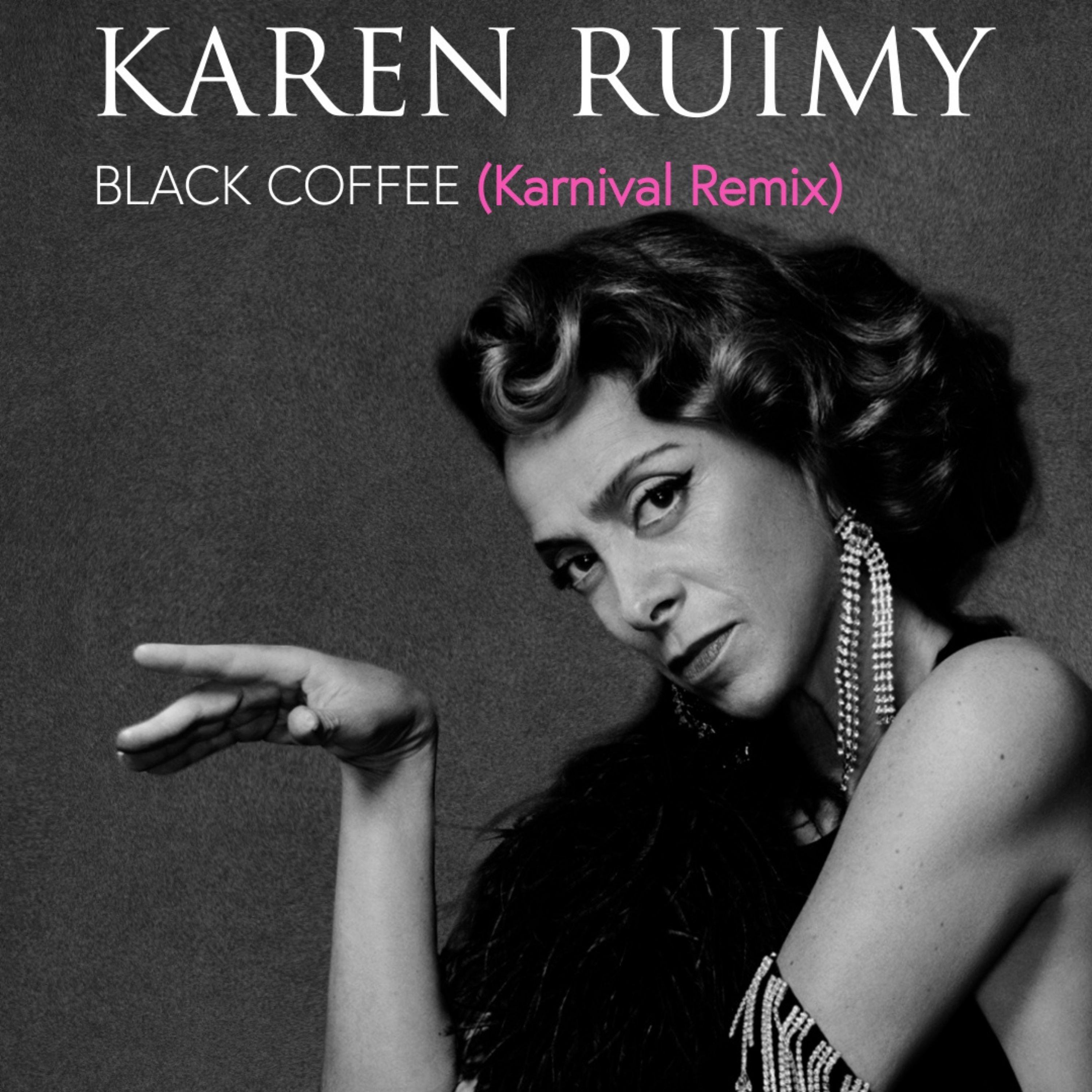 Black Coffee (Karnival Remix)