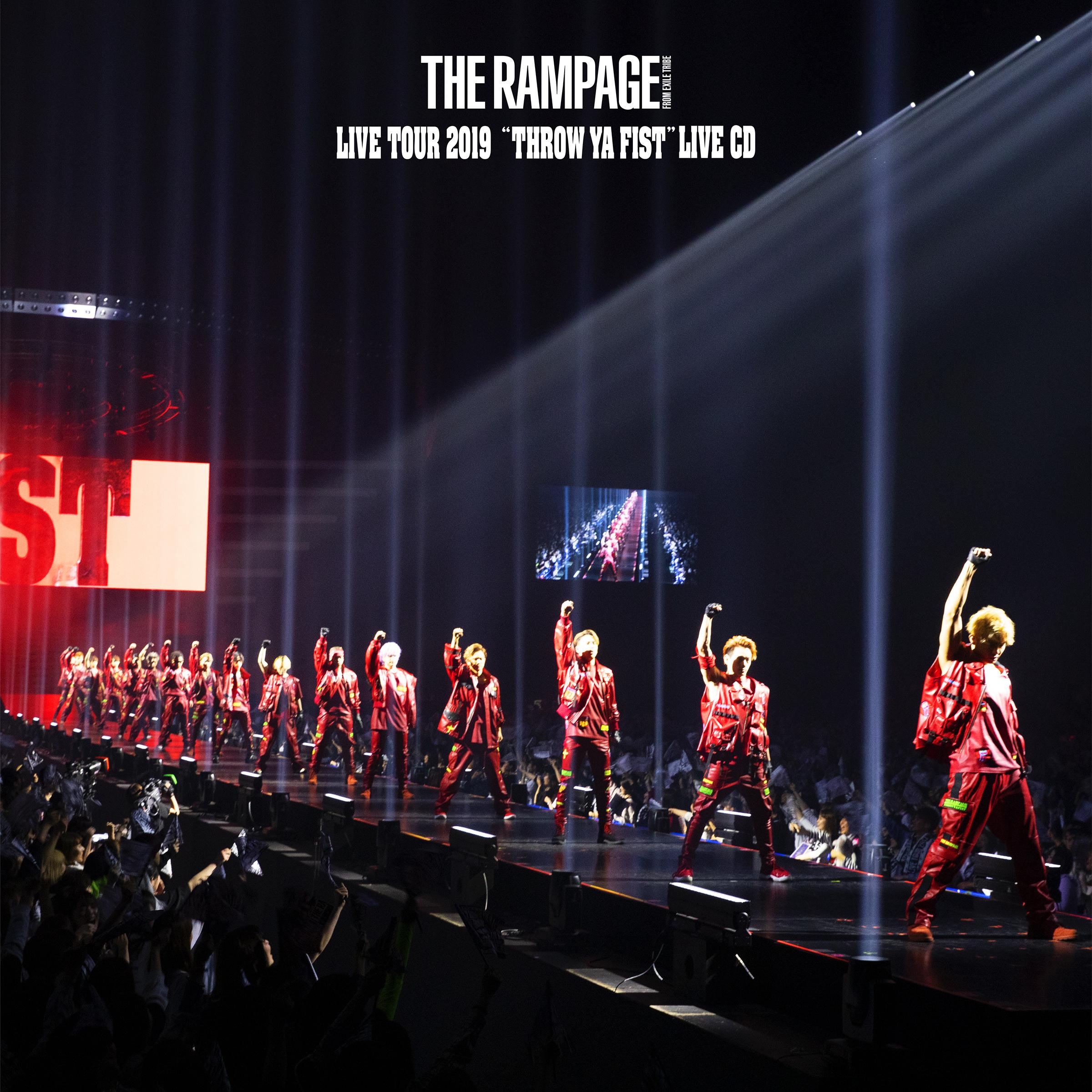 THE RAMPAGE LIVE TOUR 2019 “THROW YA FIST” (Live)
