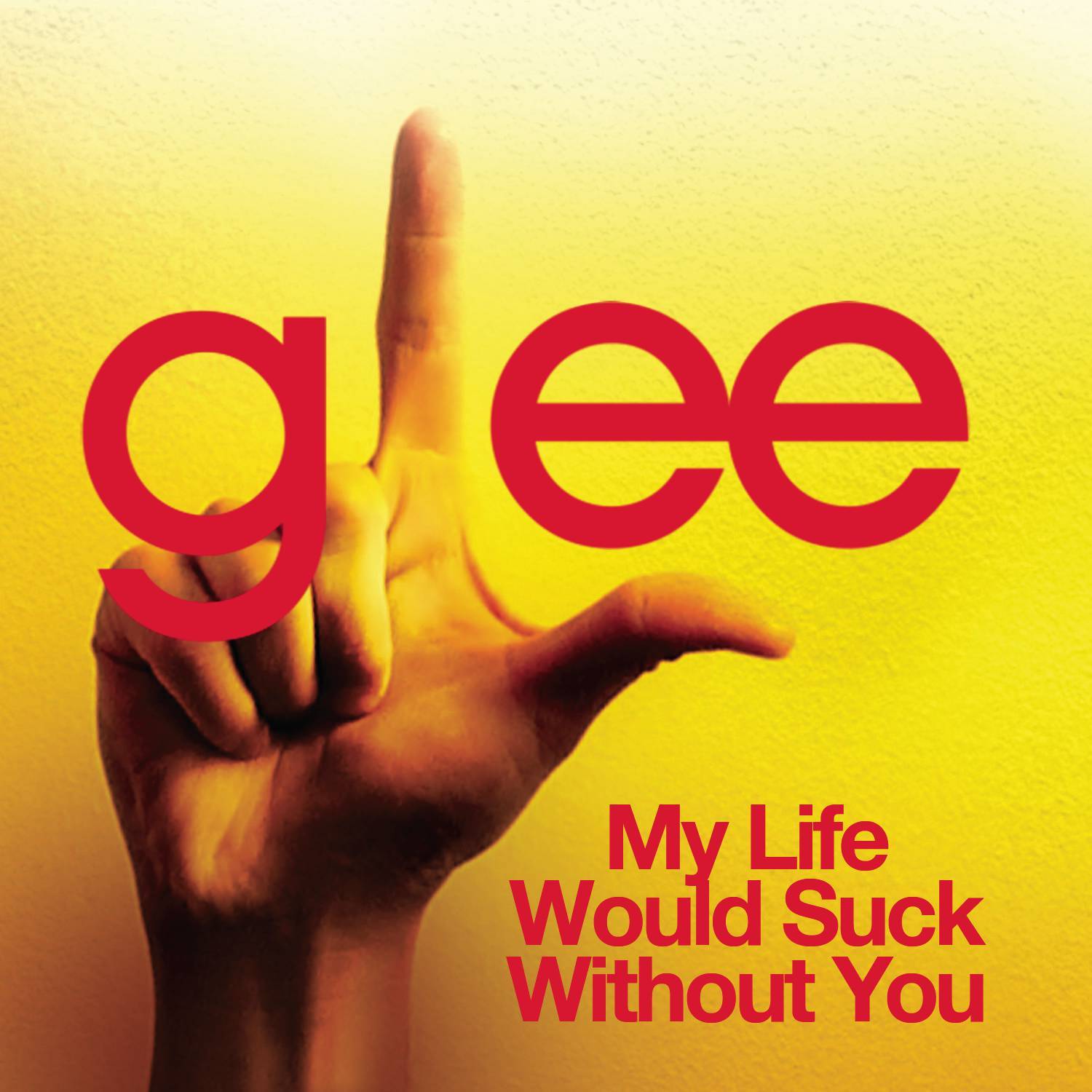 my life would suck without you (glee cast version)