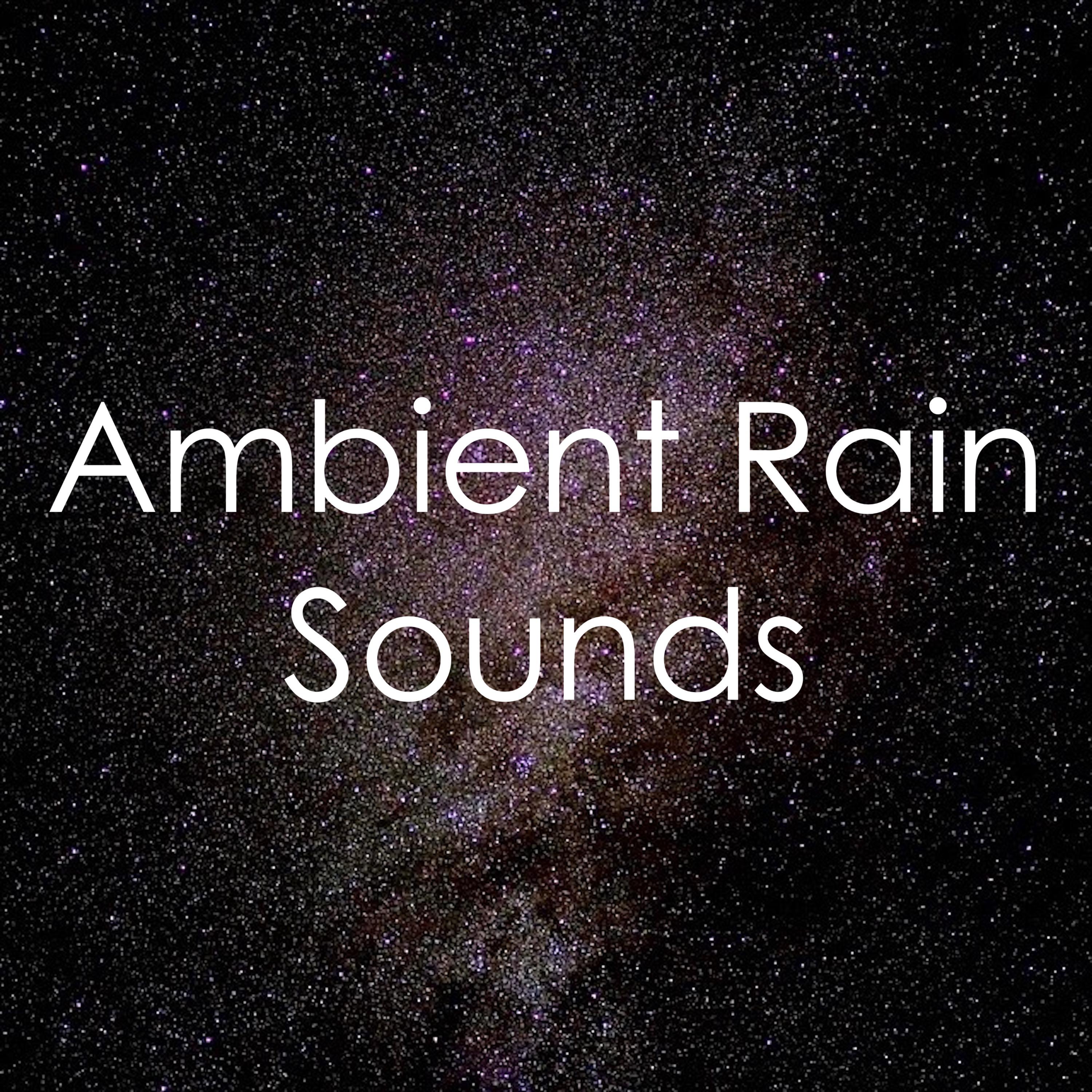 18 Relaxing Ambient Rain Sounds专辑