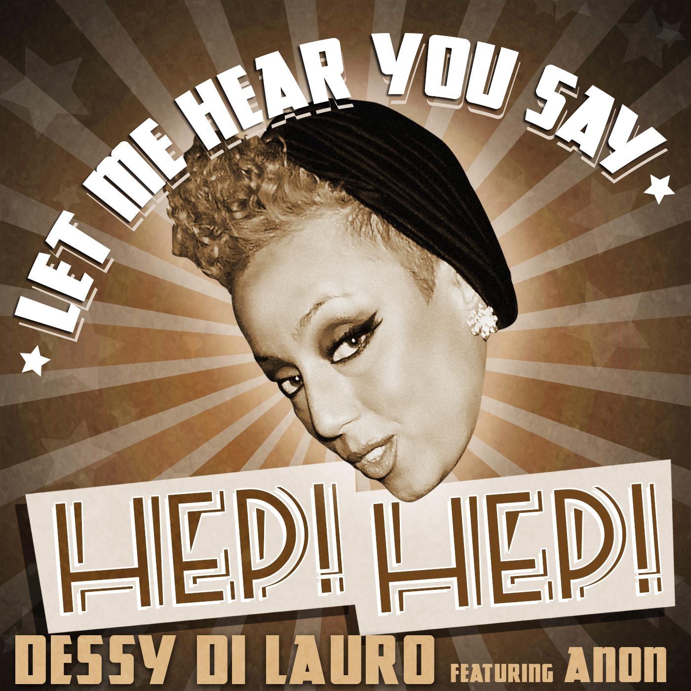 Let Me Hear You Say Hep Hep