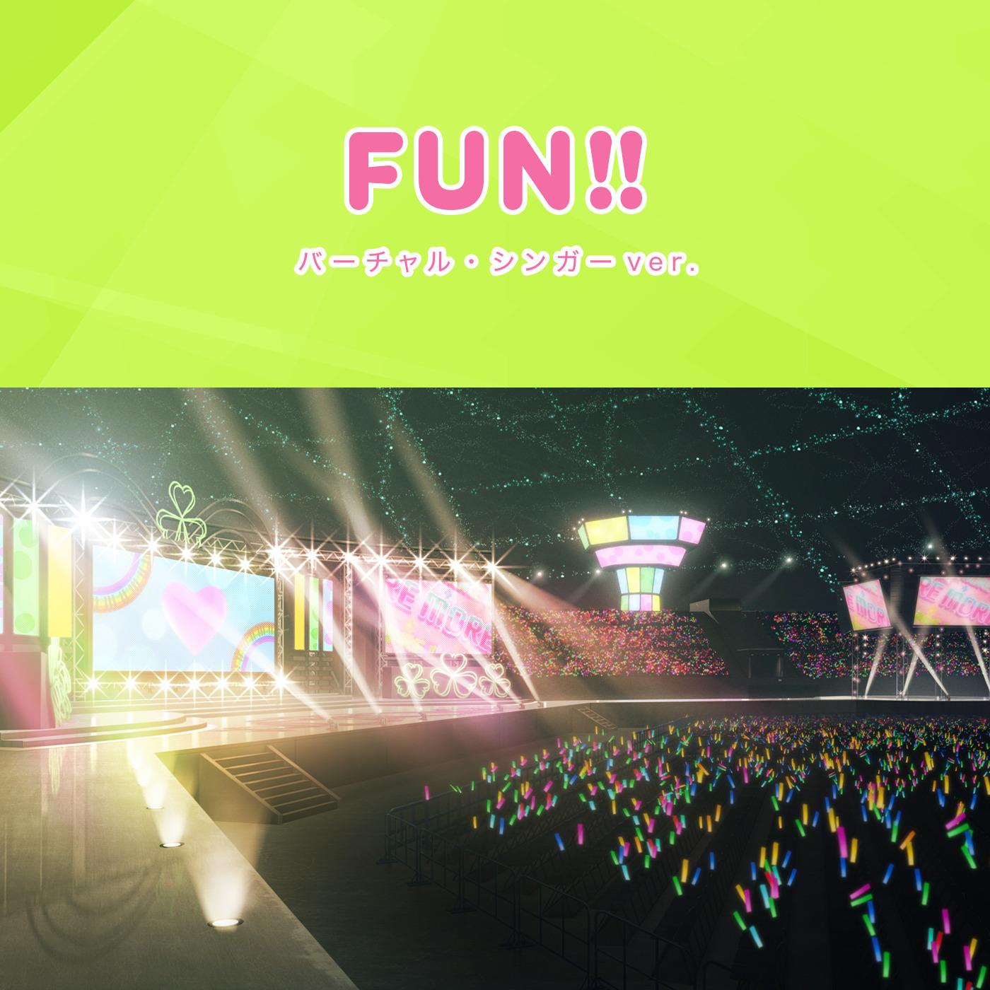 FUN!! / バーチャル・シンガーver.