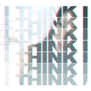 墨妍 - I Think I