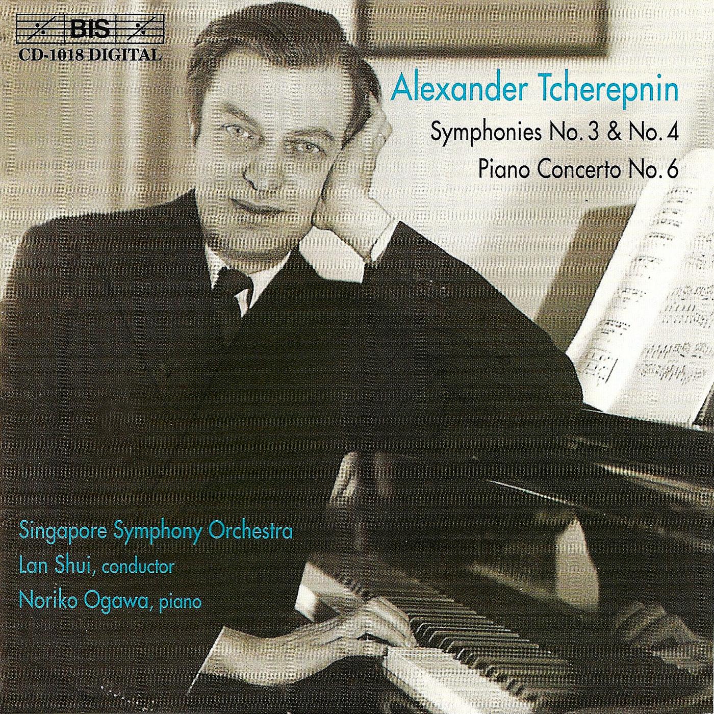 TCHEREPNIN: Symphonies Nos. 3 and 4 / Piano Concerto No. 6
