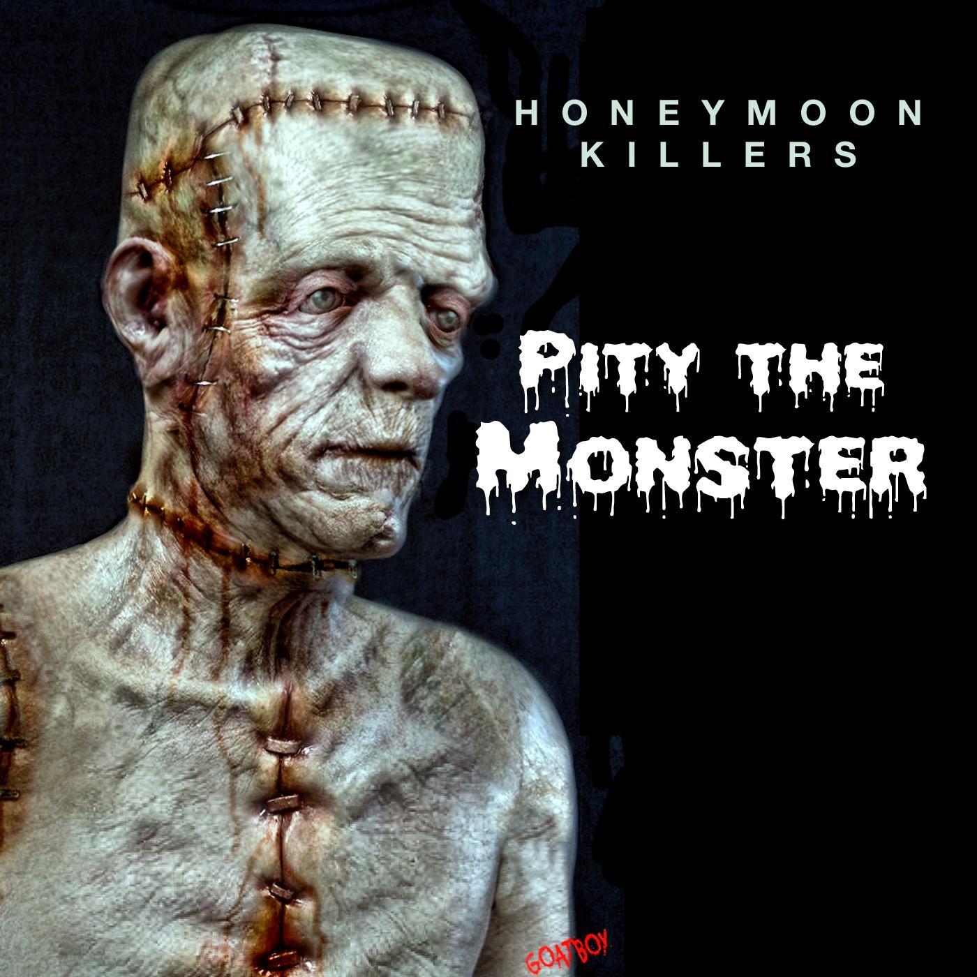 Pity the Monster
