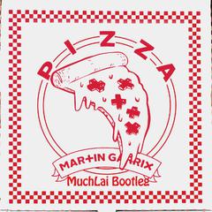 Martin Garrix - Pizza(muchlai remix)