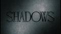 Shadows