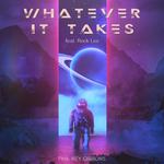 Whaterver It Takes (feat. Rock Lee)专辑