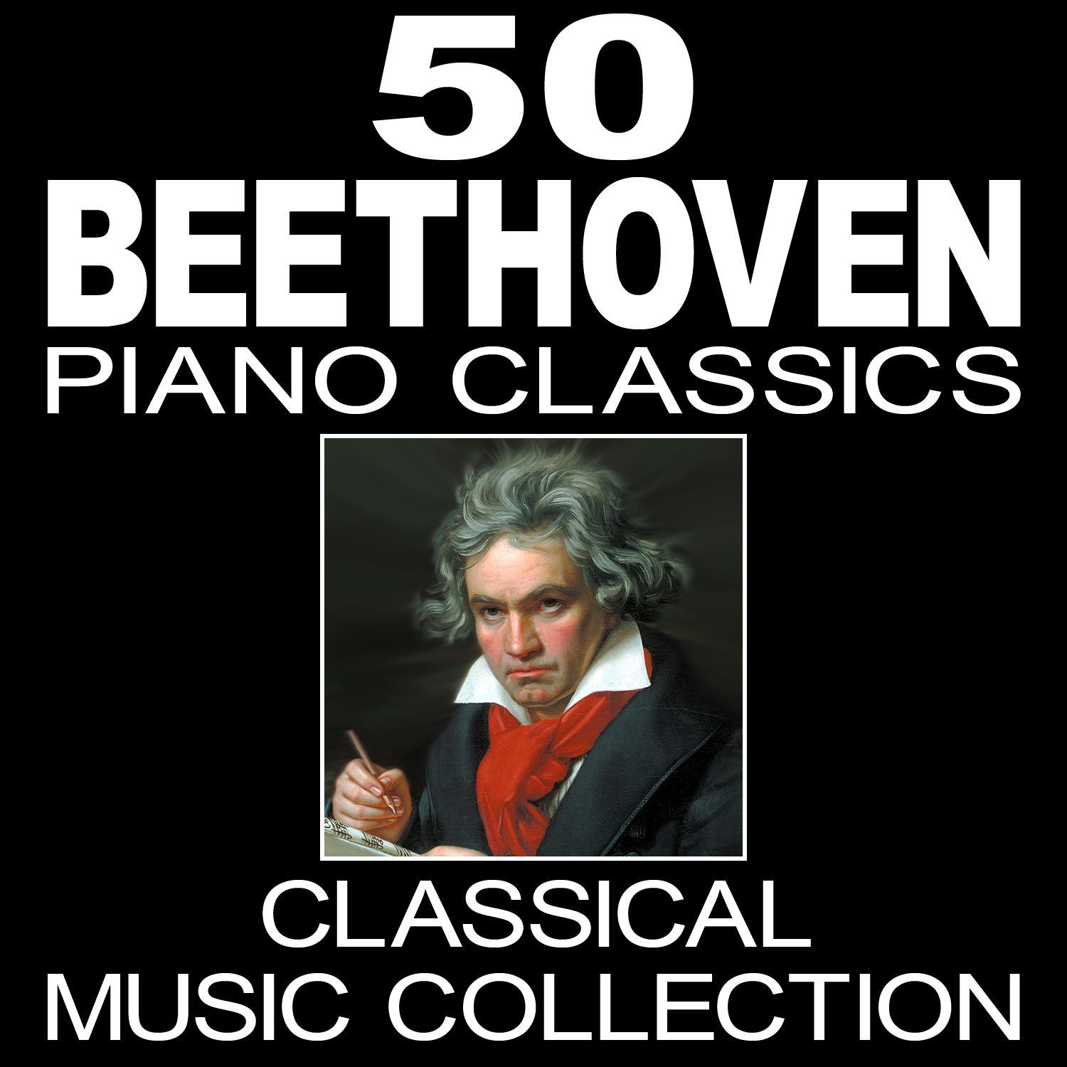 50 Beethoven Piano Classics (Classical Music Collection)专辑