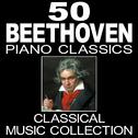 50 Beethoven Piano Classics (Classical Music Collection)专辑