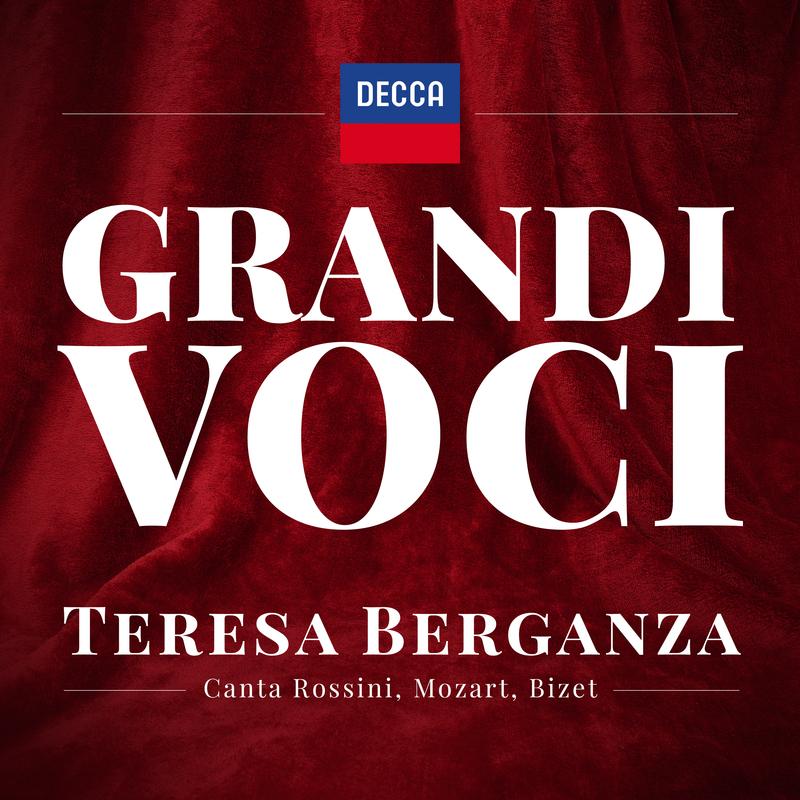 GRANDI VOCI - TERESA BERGANZA CANTA CANTA ROSSINI, MOZART, BIZET Una collana dedicata con registrazioni originali Decca e Deutsche Grammophon rimasterizzate con le tecniche più moderne che ne garantiscono eccellenza tecnica e artistica