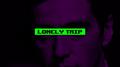 LONELY TRIP专辑