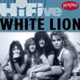 Rhino Hi-Five: White Lion (LP Version)