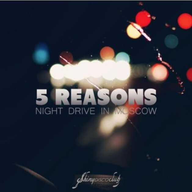5 Reasons - Night Drive in Moscow (Satin Jackets Remix)