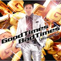 郷ひろみ -Good Times Bad Times