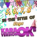 5, 6, 7, 8 (In the Style of Steps) [Karaoke Version] - Single