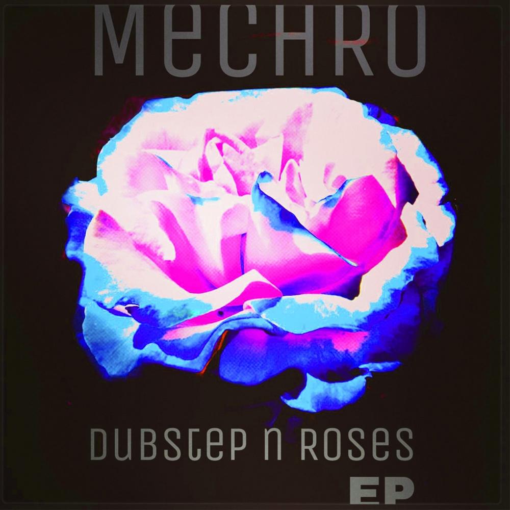 Dubstep N Roses