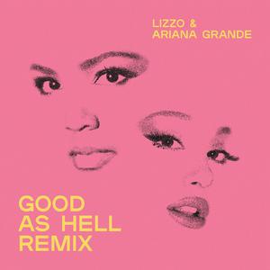 Good As Hell (Remix) - Lizzo and Ariana Grande (Pro Instrumental) 无和声伴奏 （升7半音）