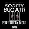 SCOTTY BUGATTI - I Be Getting Money