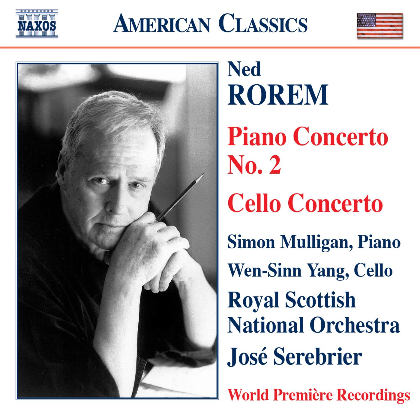 ROREM, N.: Piano Concerto No. 2 / Cello Concerto (Mulligan, Wen-Sinn Yang, Royal Scottish National Orchestra, Serebrier)