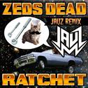 Ratchet (Jauz Remix)专辑