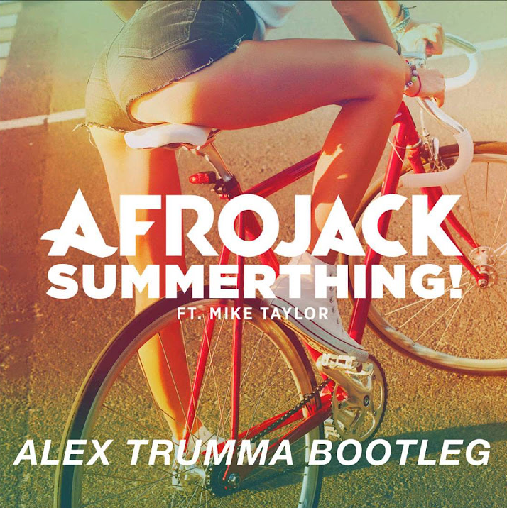 SummerThing! (feat. Mike Taylor) (Alex Trumma Bootleg)