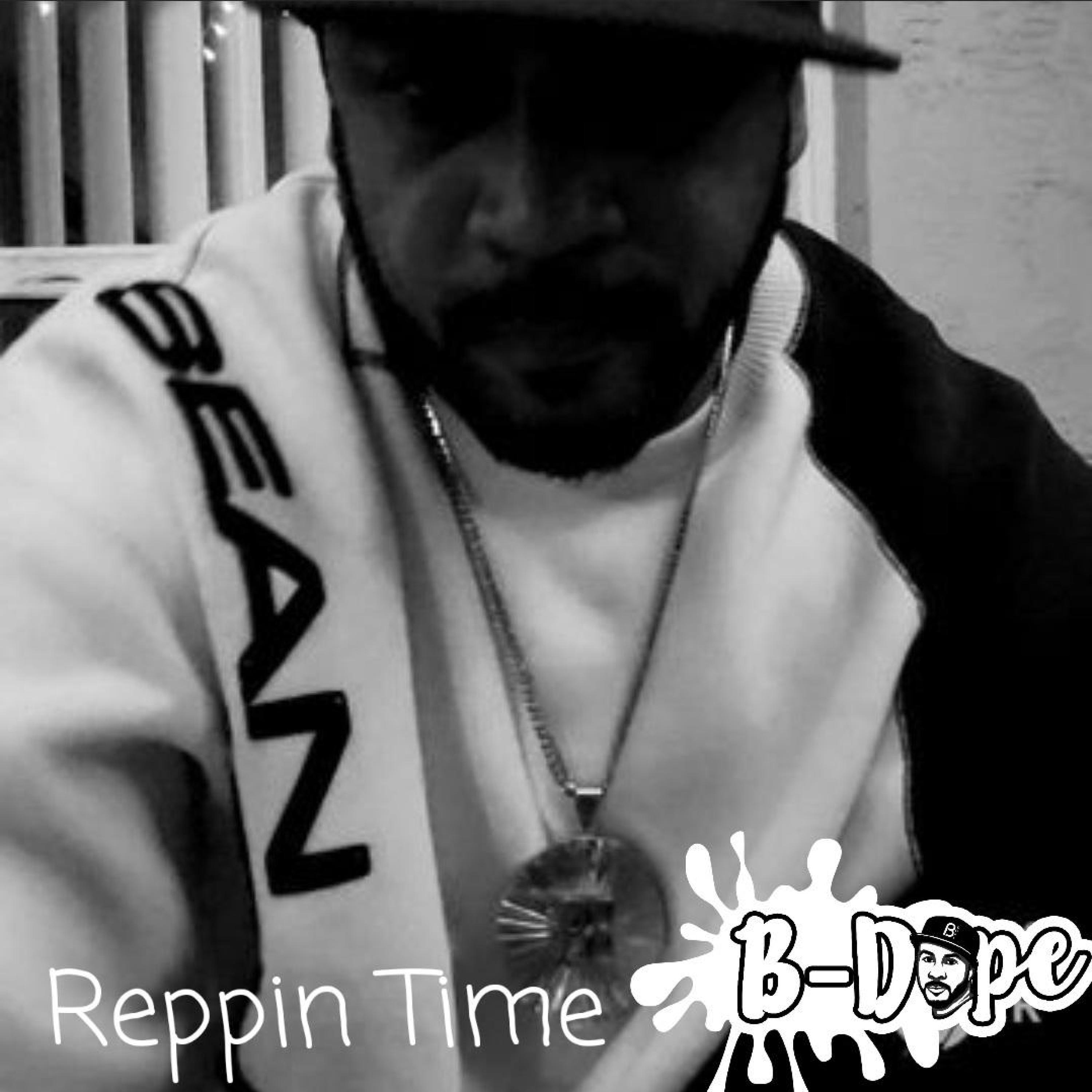 B-Dope - Reppin' Time