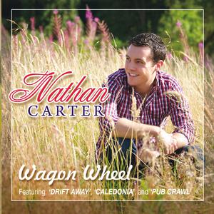 Wagon Wheel - Nathan Carter (Karaoke Version) 带和声伴奏 （升2半音）