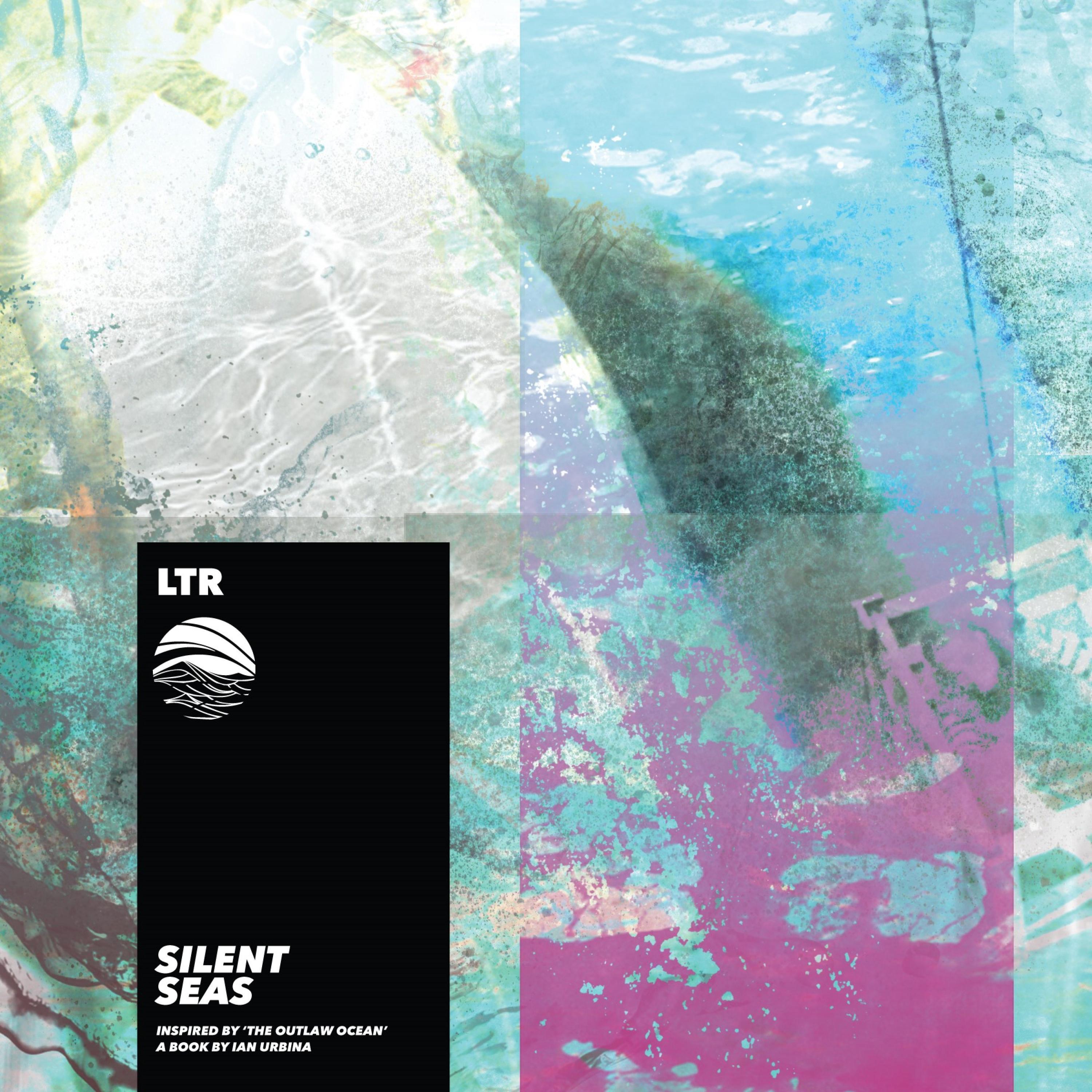 Silent Seas (Inspired by ‘The Outlaw Ocean’ a book by Ian Urbina)