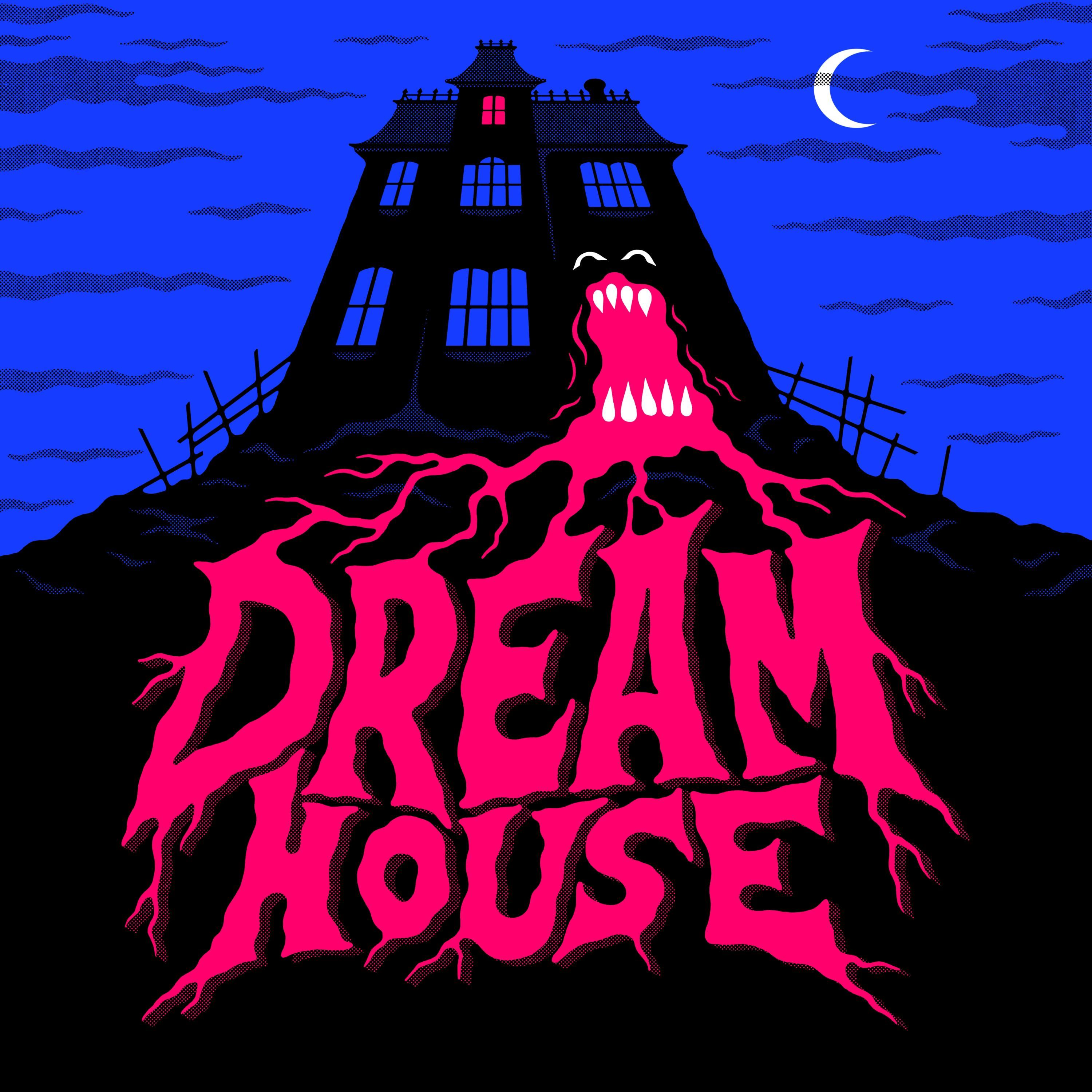 Dream House