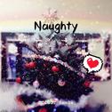 Naughty(Christmas Version Mix)专辑