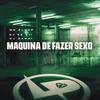 Mc Fluup - Máquina de Fazer Sexo