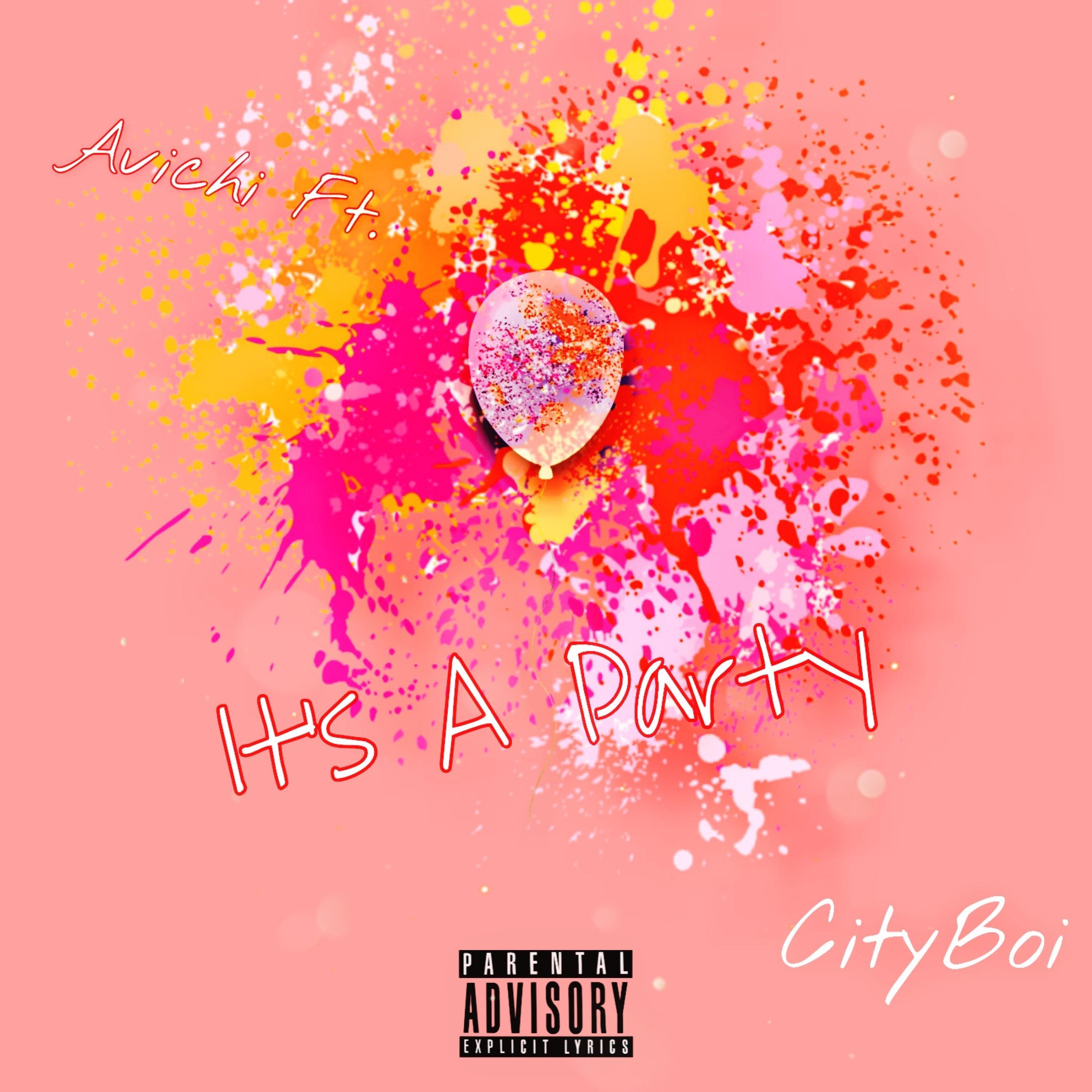 It's A Party (feat. CityBoi)
