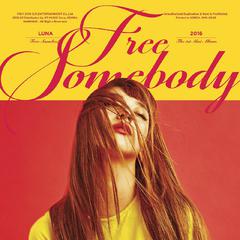 Free somebody（cover LUNA）