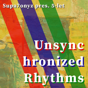 Unsynchronized Rhythms (pres. 5-let)