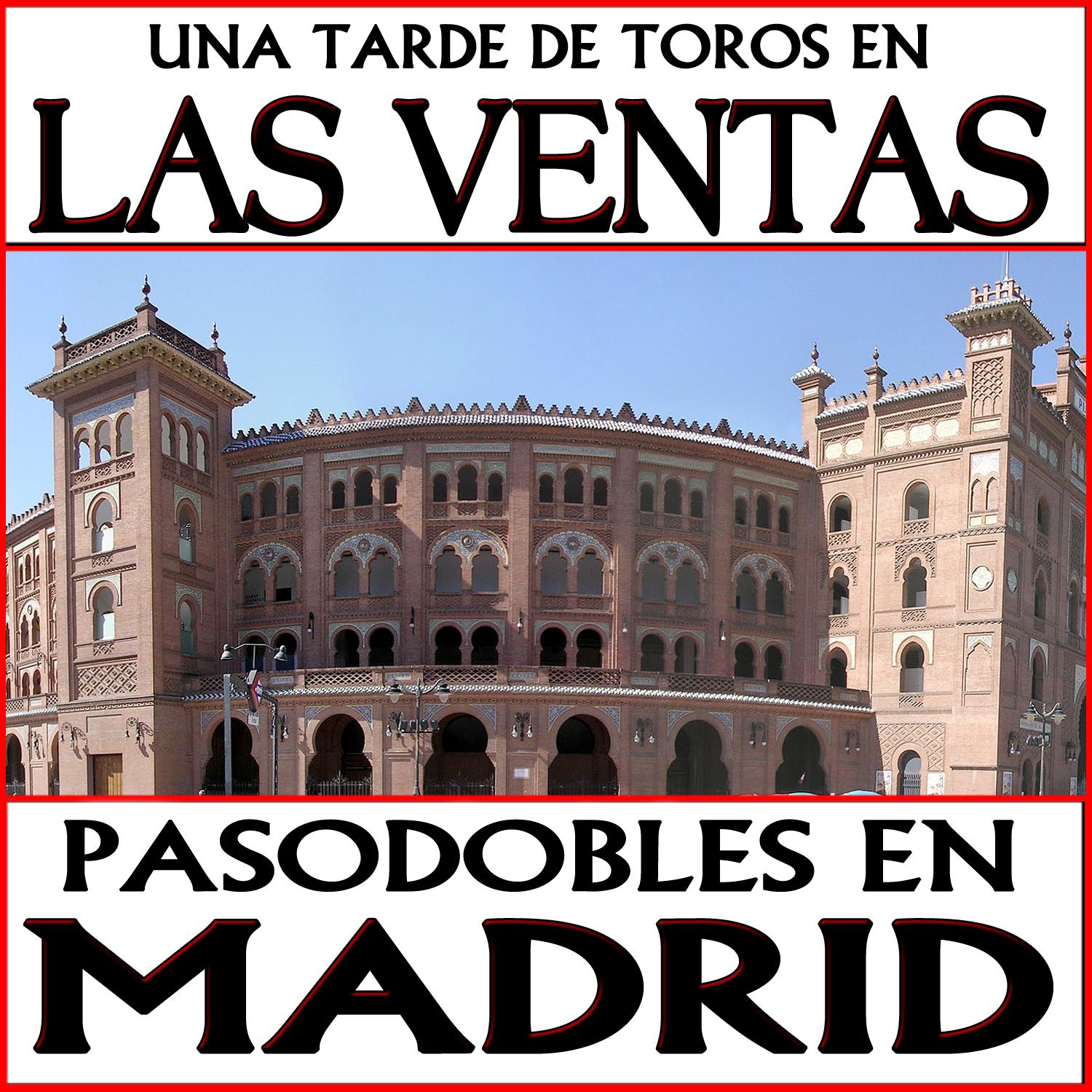 plaza de las ventas de madrid - pasodoble taurino - banda