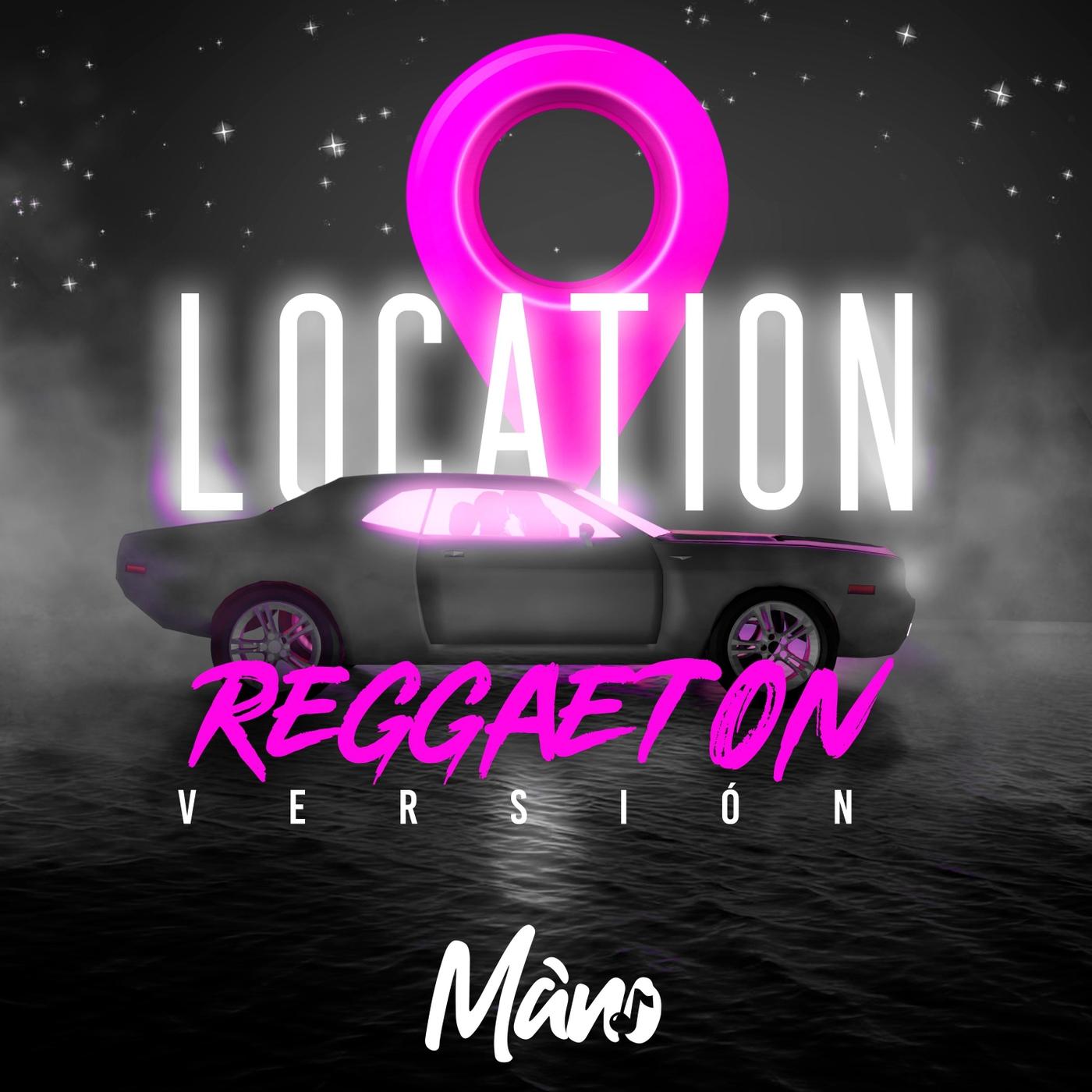 Location (Reggaeton Versión)