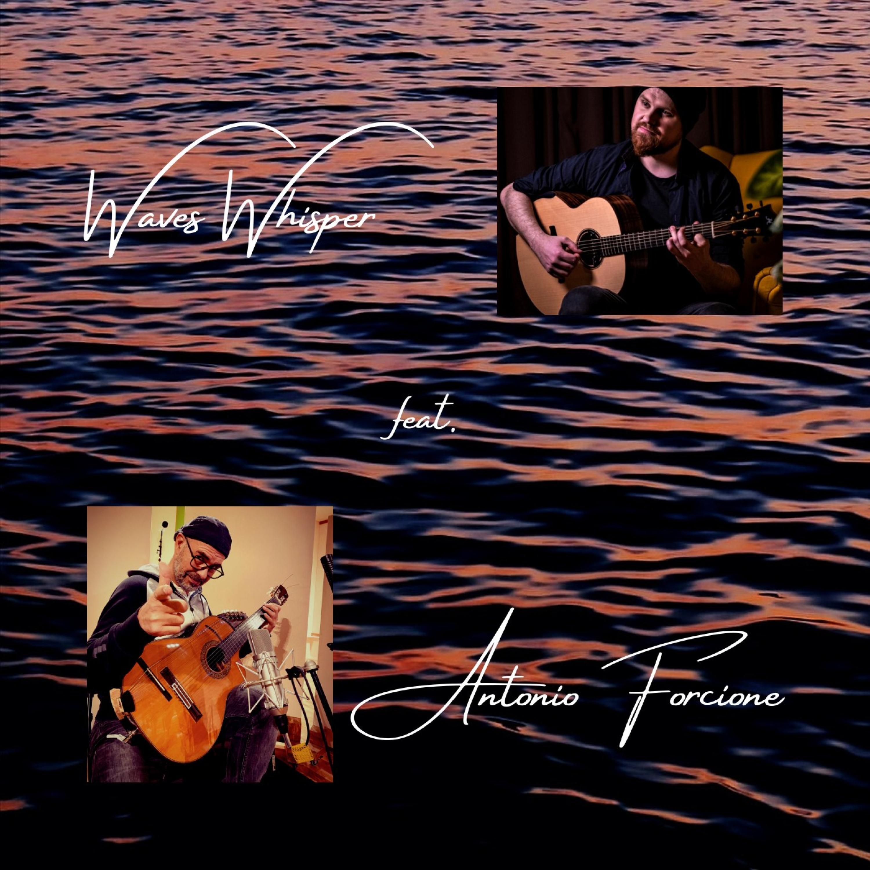 Waves Whisper (feat. Antonio Forcione)