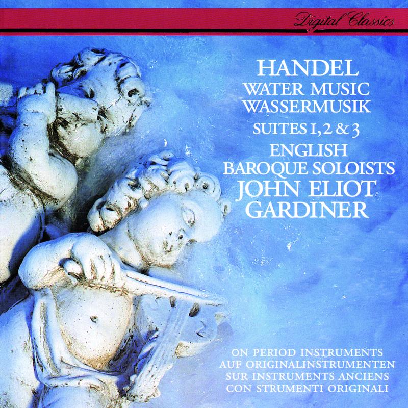 Handel: Water Music Suites Nos. 1-3