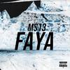 Ms13 - Faya